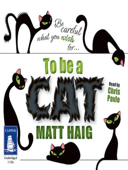Title details for To Be a Cat by Matt Haig - Available